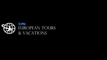 European Tours and Vacations