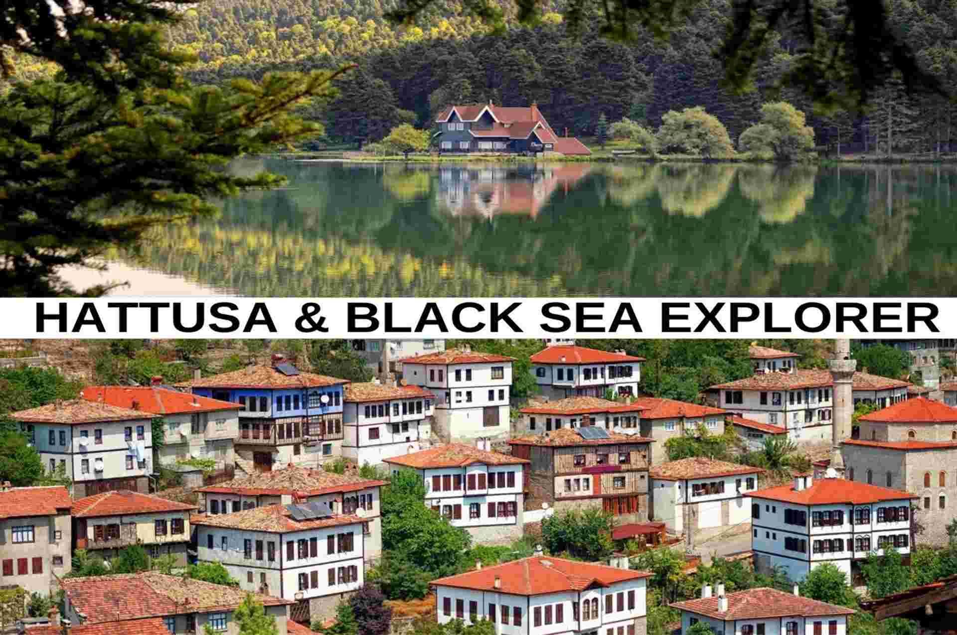 Hattusa and Black Sea Explorer